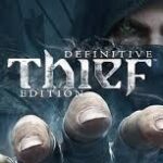 Thief: Definitive Edition Free Download